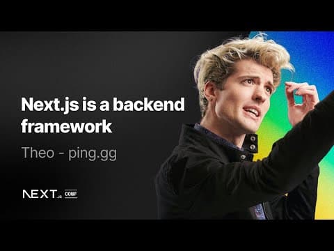 Theo Browne: Next.js is a backend framework
